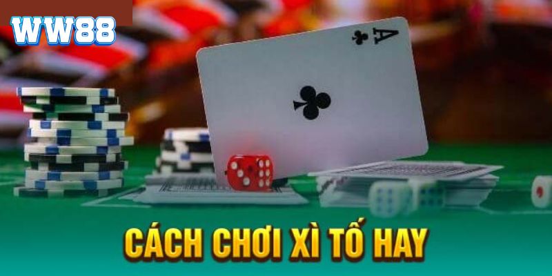 Mẹo hay giúp bet thủ thắng lớn khi chơi xì tố